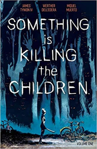 Something is Killing the Children Vol. 1 Paperback Comics NEW Diamond Comic Distributors, Inc.