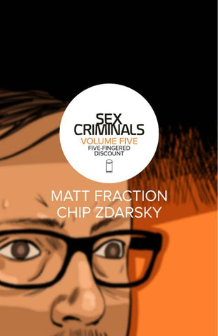 Sex Criminals Volume 5: Five-Fingered Discount Paperback Comics NEW Diamond Comic Distributors, Inc.