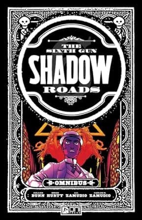The Sixth Gun: Shadow Roads Omnibus Comics NEW lunar distribution