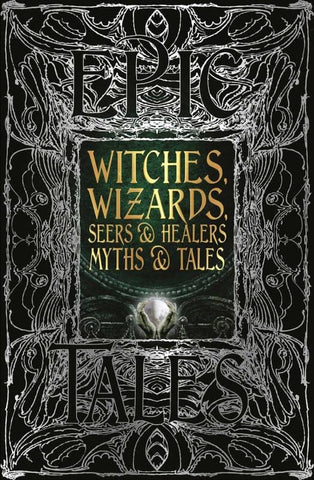 Witches, Wizards, Seers, & Healers Myths and Tales (Gothic Fantasy) - Dianne Pirkiss Books NEW Microcosm