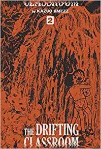 The Drifting Classroom: Perfect Edition, Vol. 2 Hardcover Comics NEW Diamond Comic Distributors, Inc.
