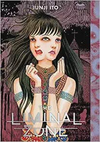 The Liminal Zone (Junji Ito) Hardcover Comics NEW Diamond Comic Distributors, Inc.